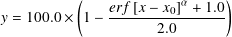            (                   )
               erf [x-- x0]α +-1.0
y = 100.0 ×  1-        2.0
