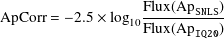 ApC orr = -2.5 × log  Flux(ApSNLS)
                 10Flux(ApIQ20)
